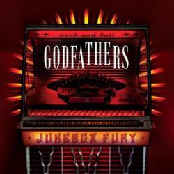 The Godfathers : Jukebox Fury
